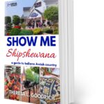 Show Me Shipshewana: a Guide to Indiana Amish Country